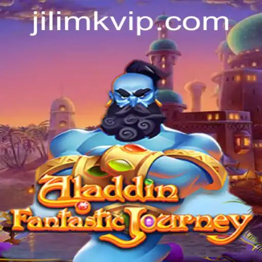 Exploring the World of Aladdin Game: A Magical Journey with JILIMK APP