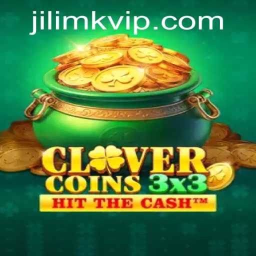 Exploring Clovercoin3x3: The New Gaming Sensation on JILIMK APP