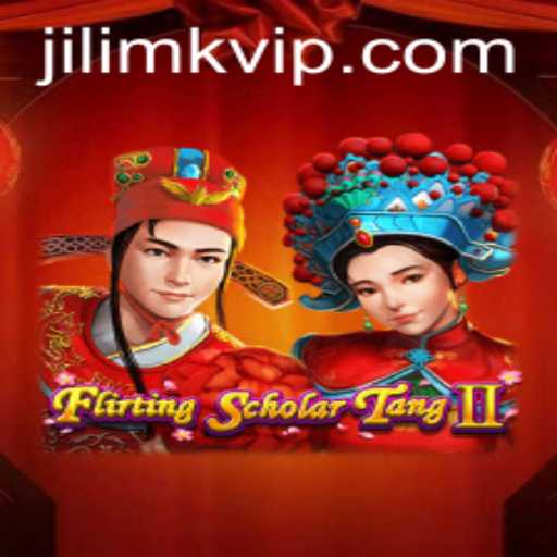 Flirting Scholar Tang II: An Engaging Adventure with JILIMK APP