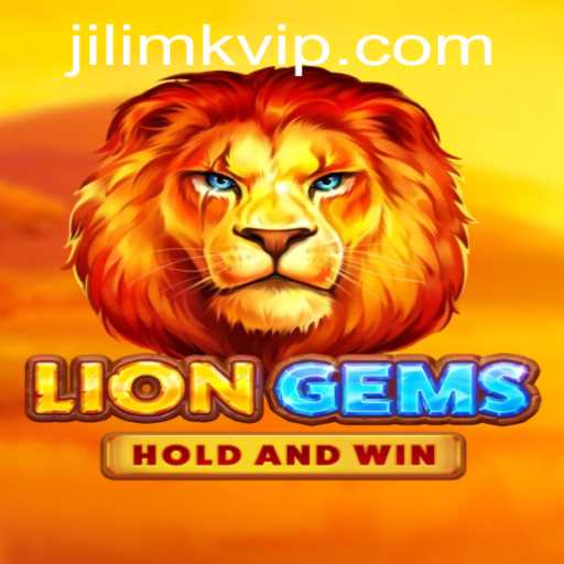 Unleashing the Adventure: An In-Depth Look at LionGems on JILIMK APP