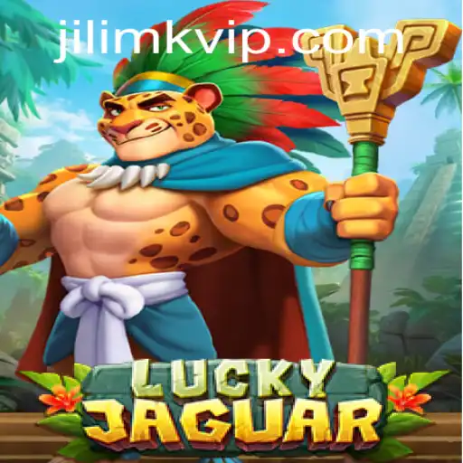 Unveiling the Thrill: Exploring LuckyJaguar on JILIMK APP