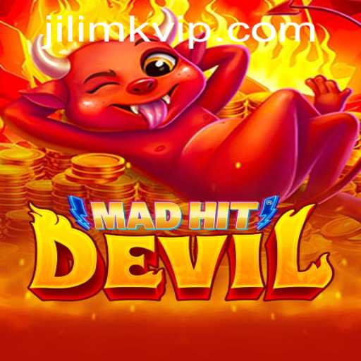 MadHitDevil: A Thrilling Adventure Unleashed through JILIMK APP