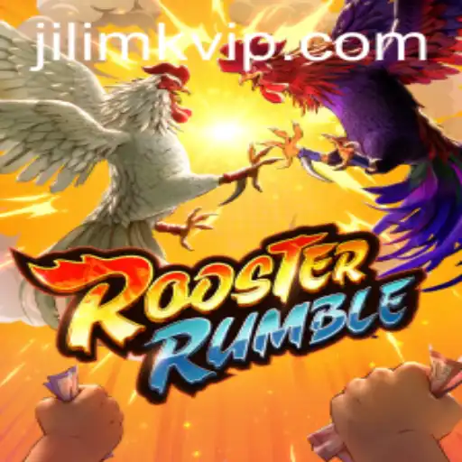 Discovering the Excitement of RoosterRumble Through JILIMK APP