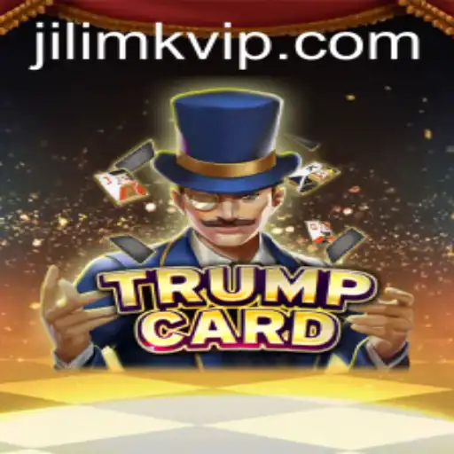 TrumpCard: Mastering Strategy with JILIMK APP